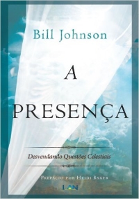A Presença - Bill Johnson