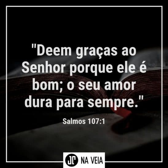 Versículos sobre agradecimento - Sl 107:1