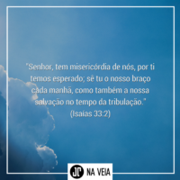 Versículos de bom dia - Isaías 33:2