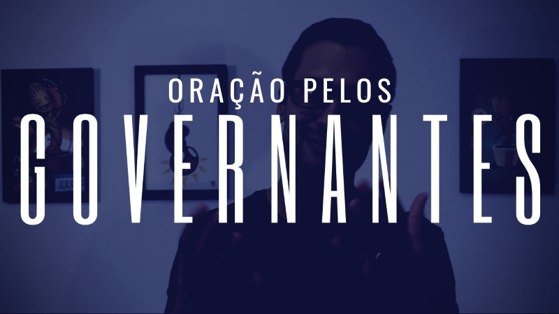 Oração pelos governantes