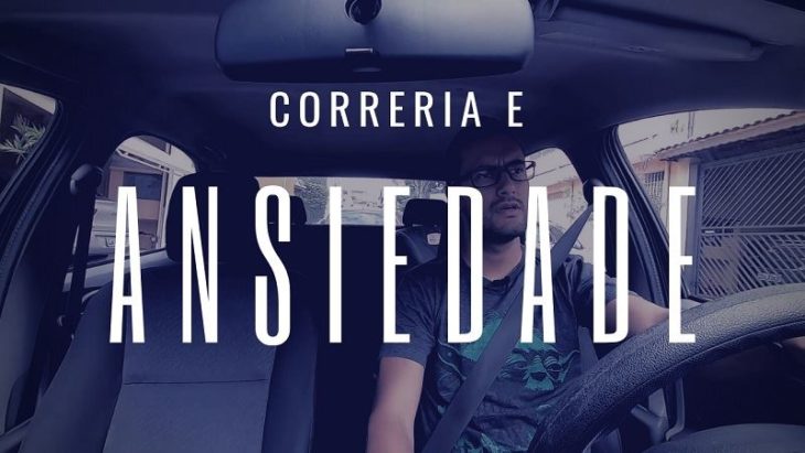 Correria e ansiedade