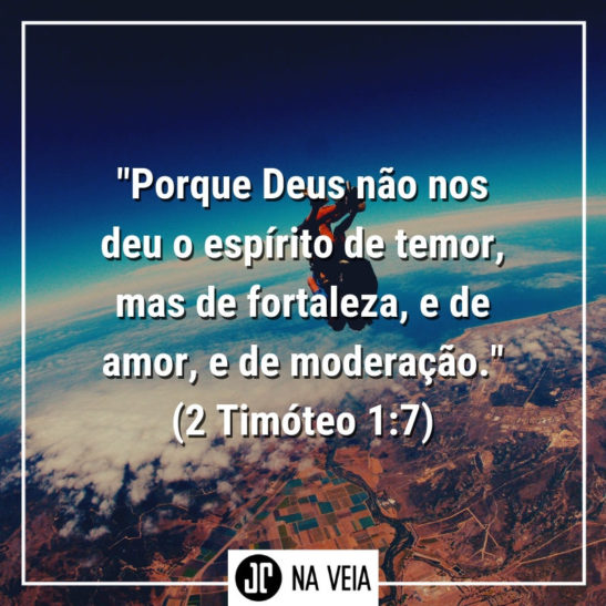 Versículos sobre medo - 2 Timóteo 1:7