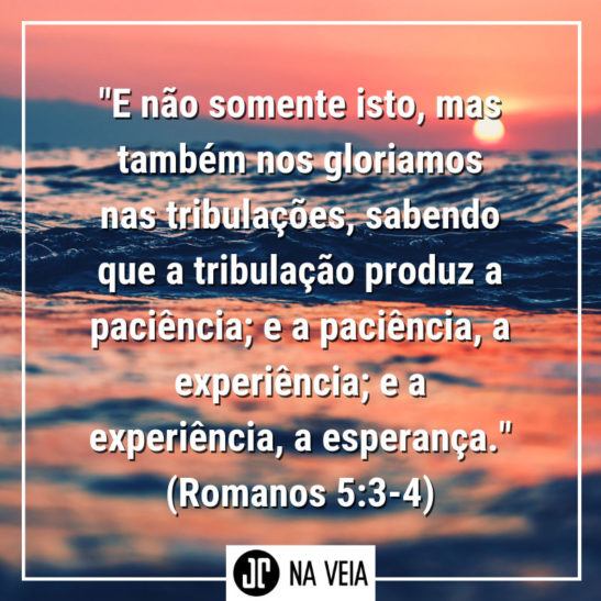 Versículo sobre paciência de Romanos 5:3-4