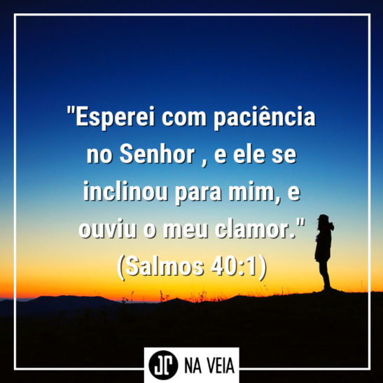 Versículo sobre paciência de Salmos 40:1