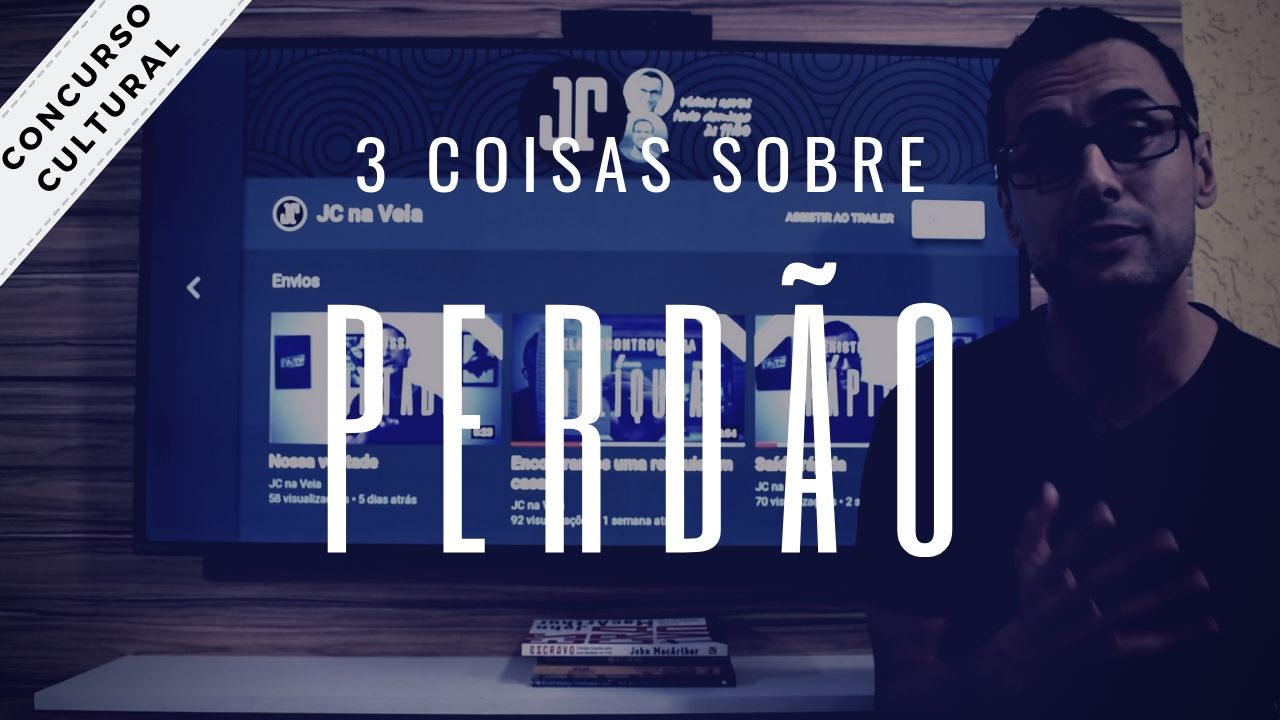 3 coisas sobre o perdão