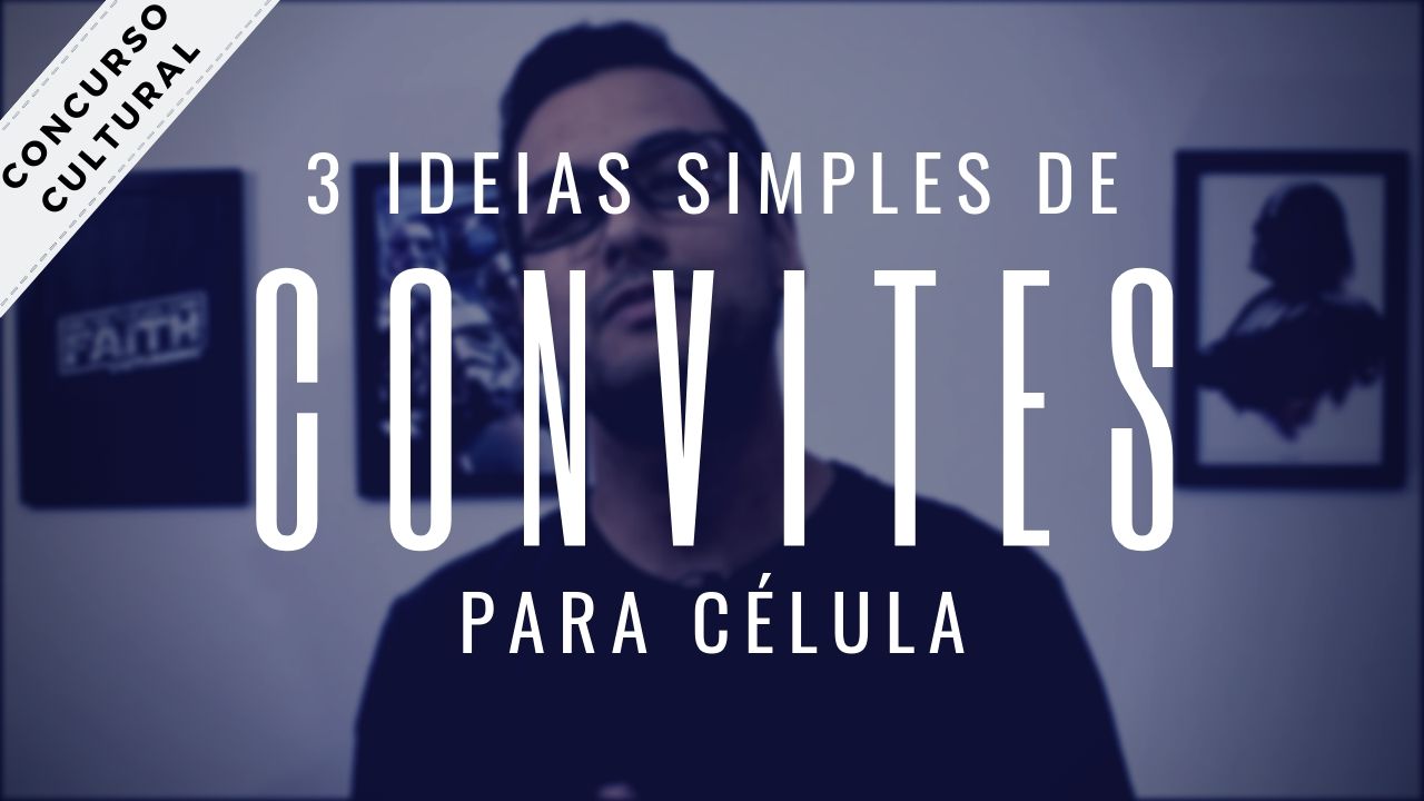 3 ideias simples para convidar pessoas para a célula