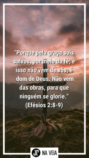 Versículos sobre salvação - Efésios 2:8-9