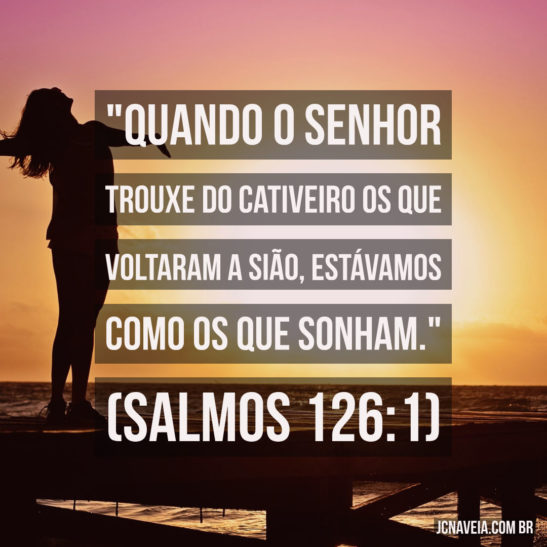 Versículos sobre sonhos - Salmos 126:1