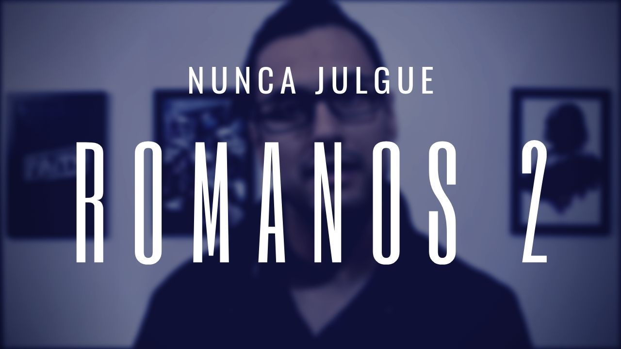 Julgue menos – Romanos 2