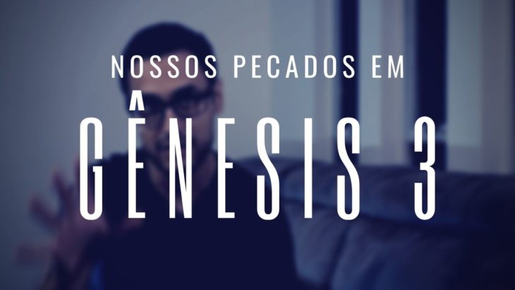 Thumb do vídeo sobre Gênesis 3