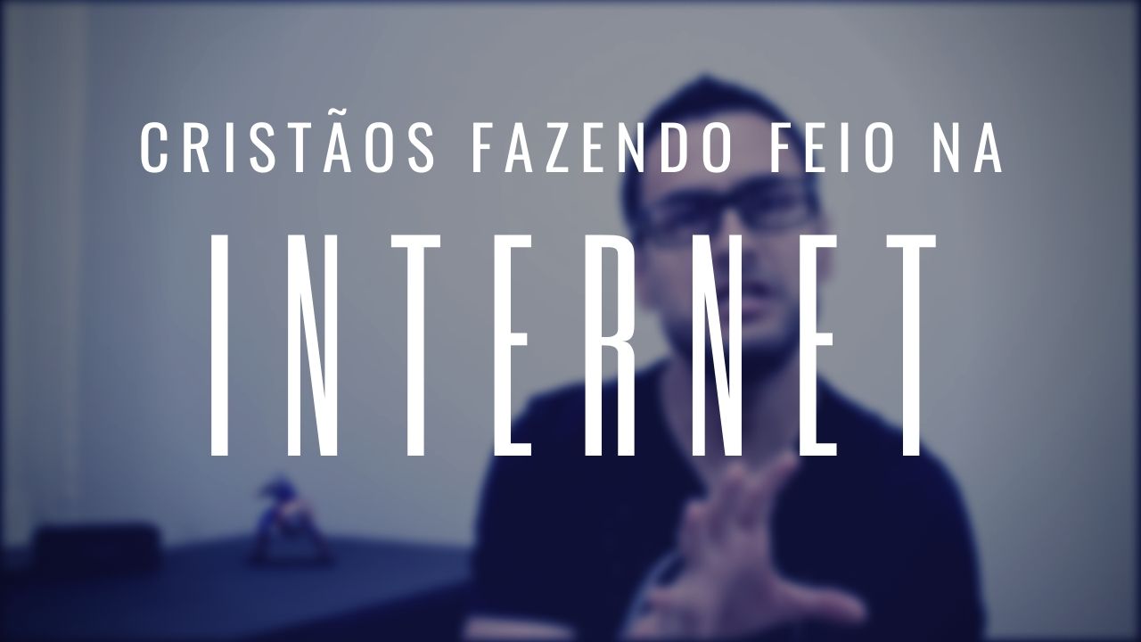 Cristãos fazendo feio na internet